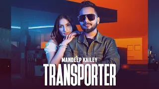 Transporter Mandeep Kailey Video Song